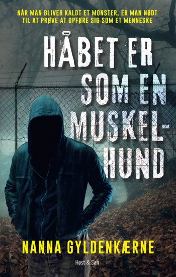 Håbet er som en muskelhund